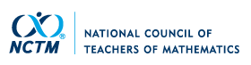 National Council of Teachers of Mathematics (NCTM)